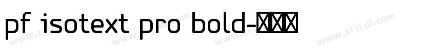 pf isotext pro bold字体转换